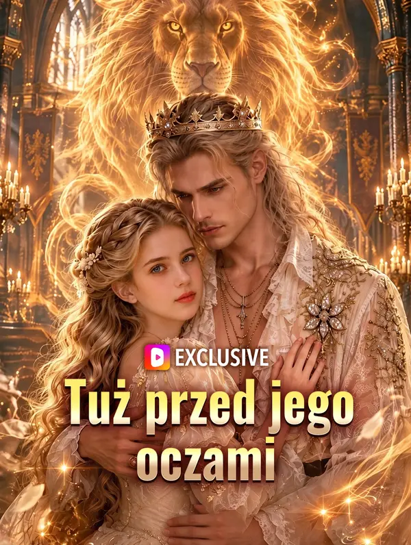 Tuż przed jego oczami