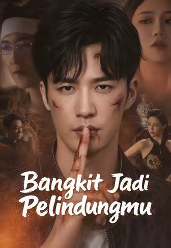 (Dub)Bangkit Jadi Pelindungmu