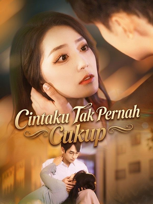 Cintaku Tak Pernah Cukup