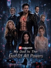My Dad Is The God Of All Powers (2024)