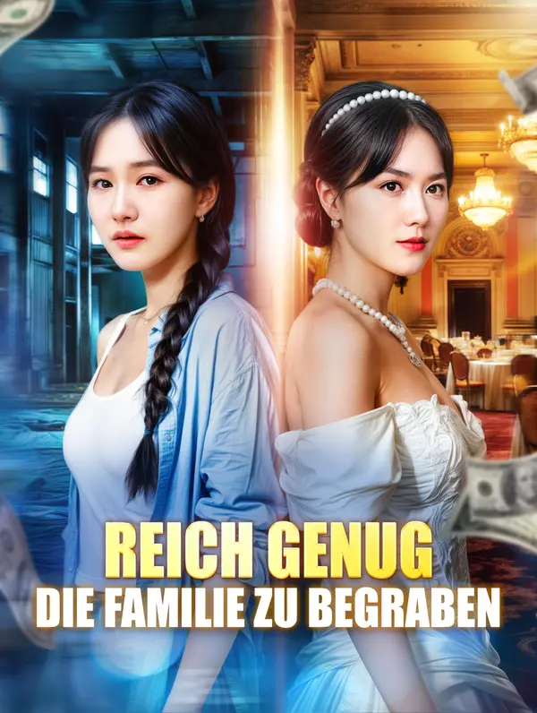 Reich genug, die Familie zu begraben