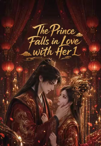 The Prince Falls in Love with Her 1