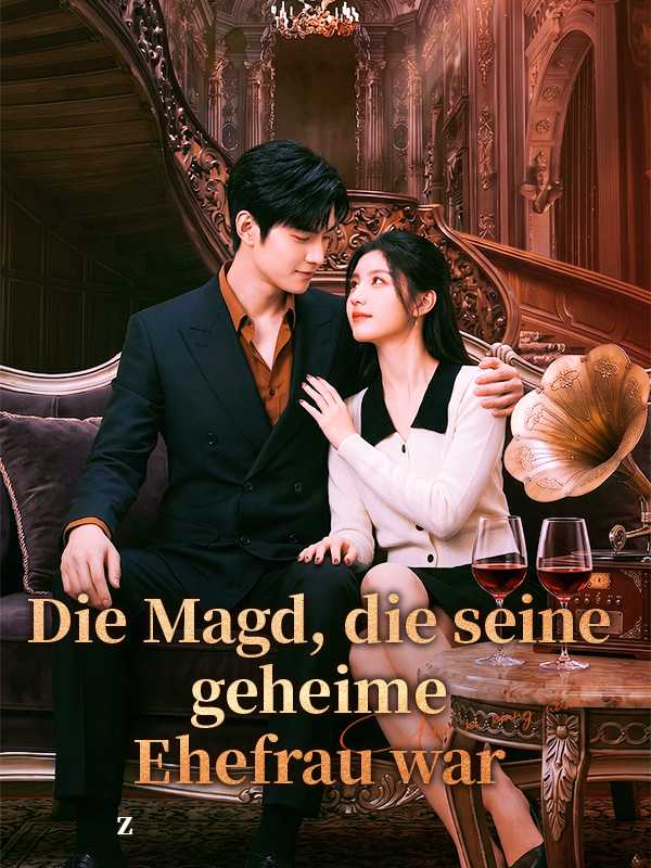 Die Magd, die seine geheime Ehefrau war