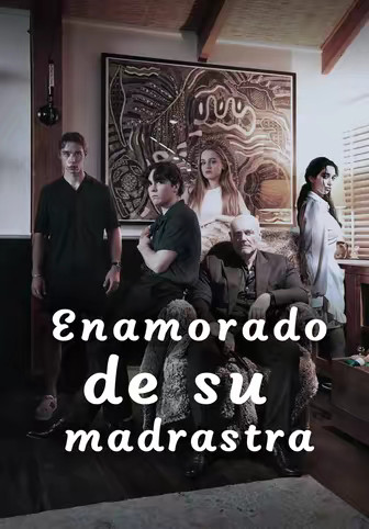 Enamorado de su madrastra