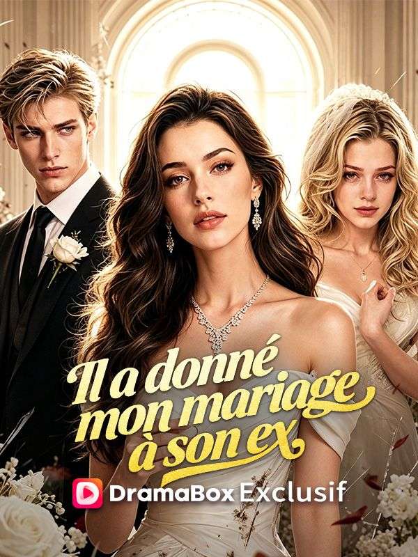 Il A Donné Mon Mariage à Son Ex