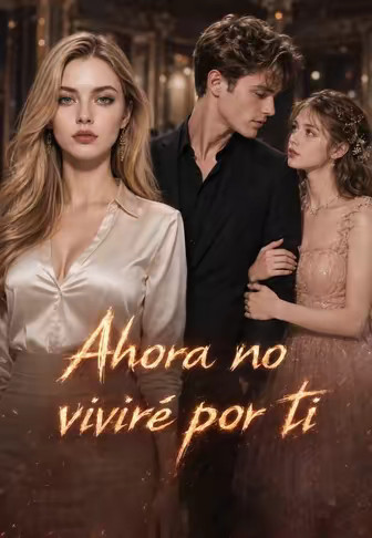Ahora no viviré por ti