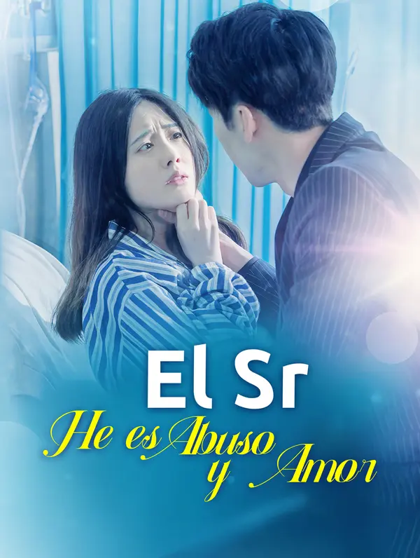 El Sr. He es Abuso y Amor(Doblado)