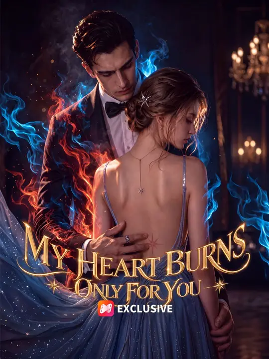 My Heart Burns Only For You