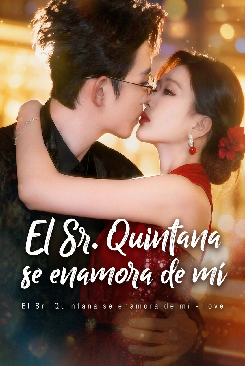 El Sr. Quintana se enamora de mí
