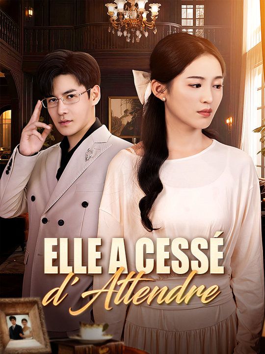 Elle a Cessé d'Attendre ( Doublé ) (2025)