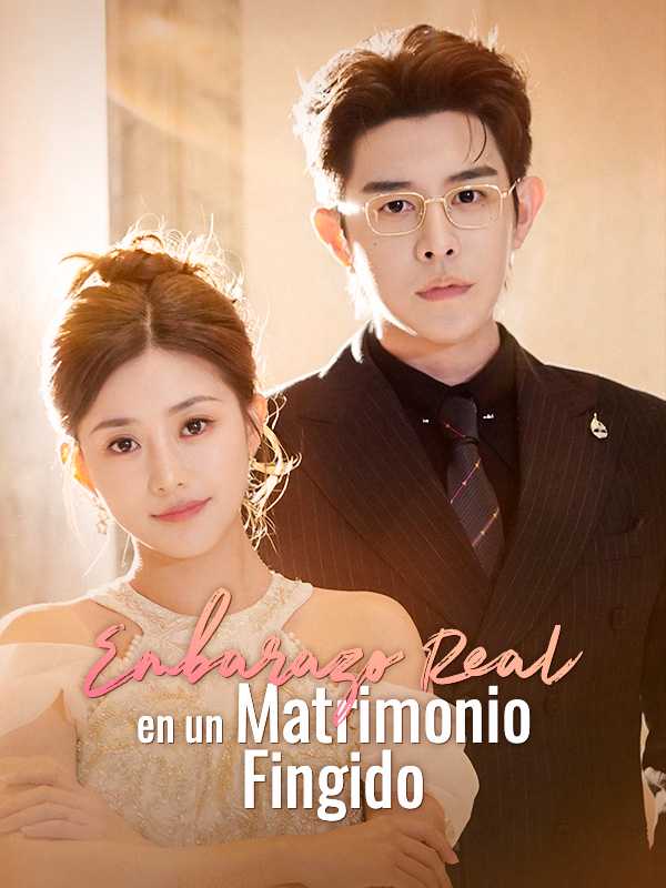 Embarazo Real en un Matrimonio Fingido