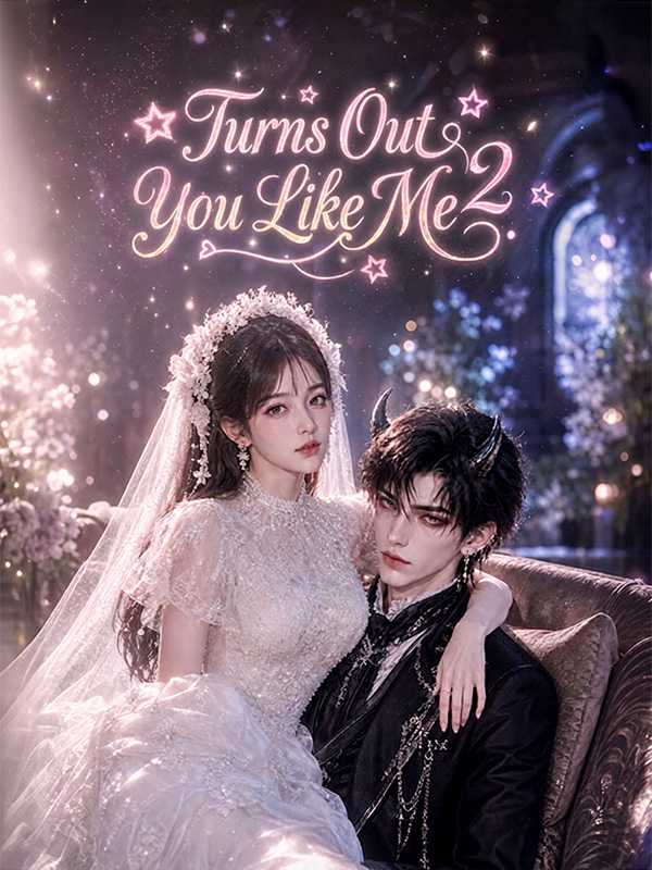 Turns Out You Like Me 2