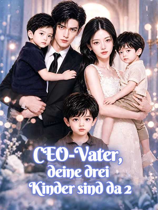 CEO-Vater, deine drei Kinder sind da 2
