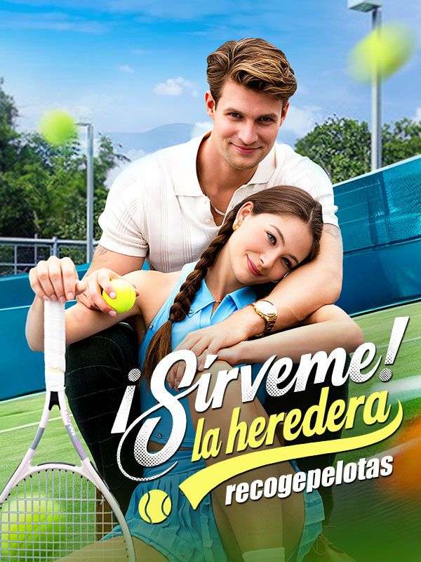 ¡Sírveme! La heredera recogepelotas (2025)