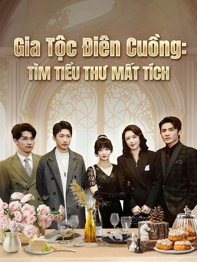 Gia Tộc Điên Cuồng: Tìm Tiểu Thư Mất Tích