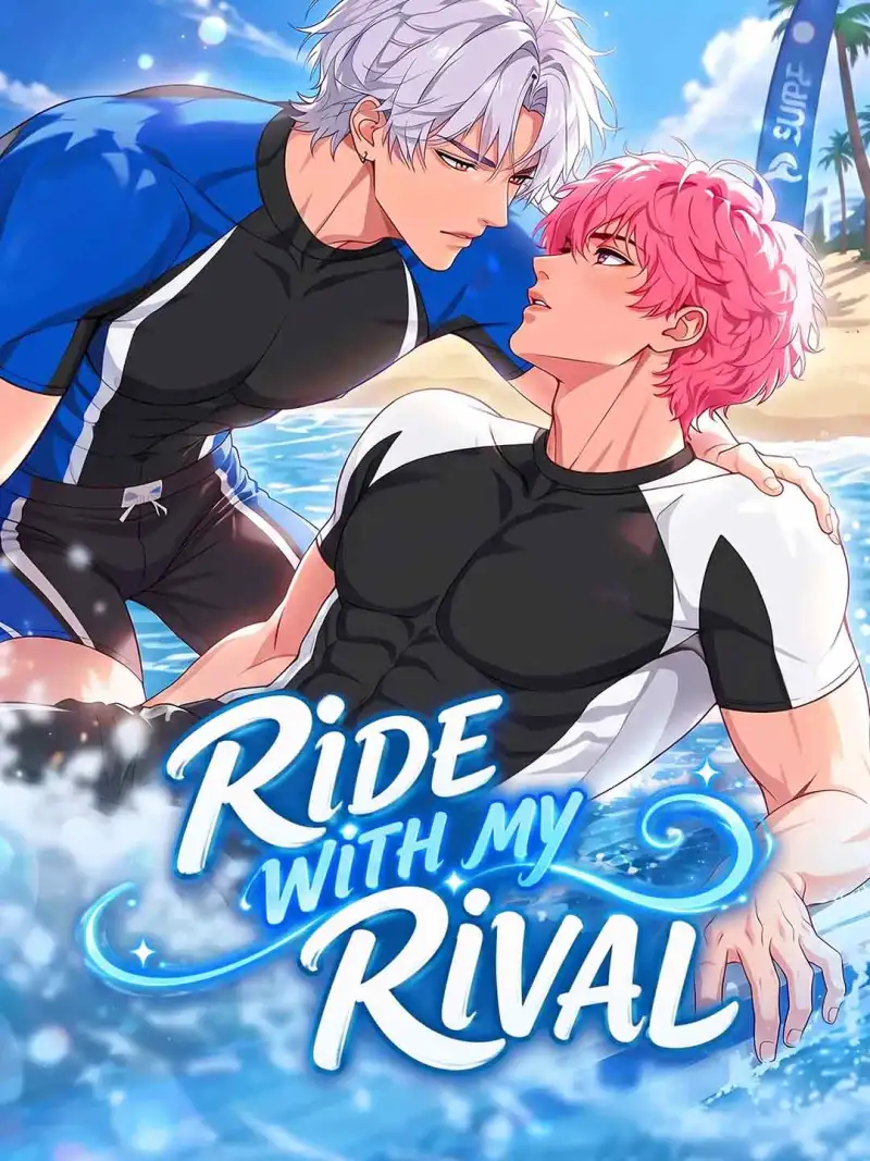 Ride with My Rival [Uncut]