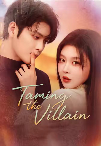 Taming the Villain