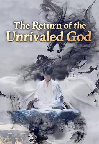 The Return of the Unrivaled God