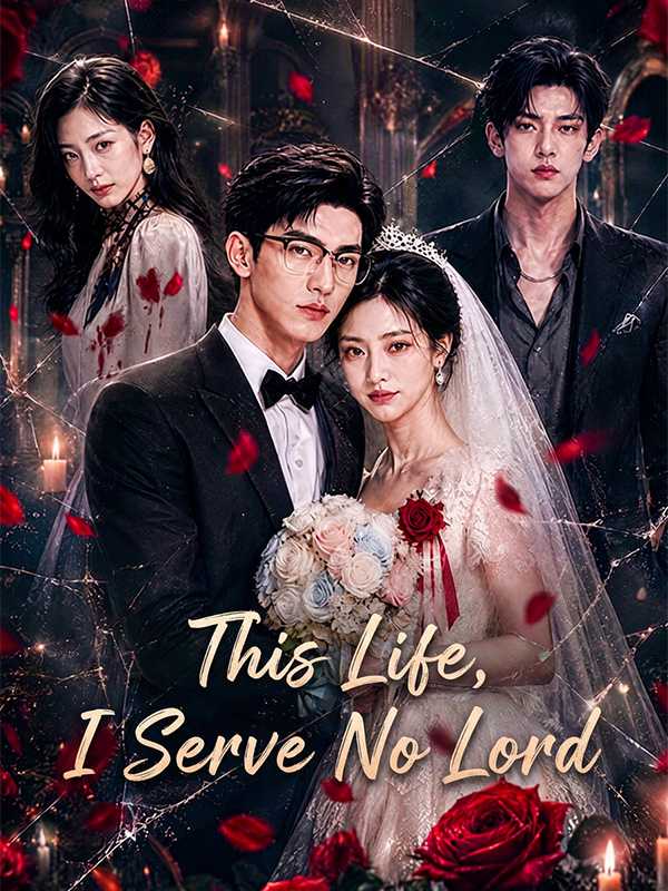 This Life, I Serve No Lord
