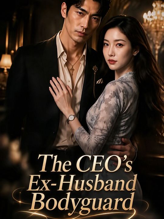 The CEO's Ex-Husband Bodyguard