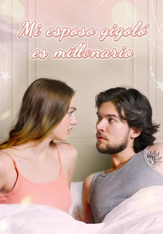 Mi esposo gigoló es millonario