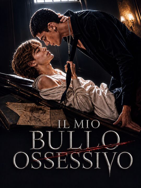 Il mio bullo ossessivo