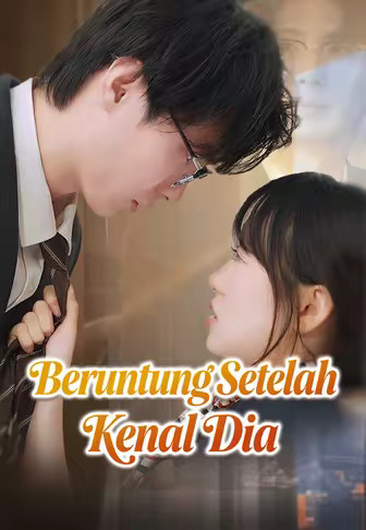 Beruntung Setelah Kenal Dia