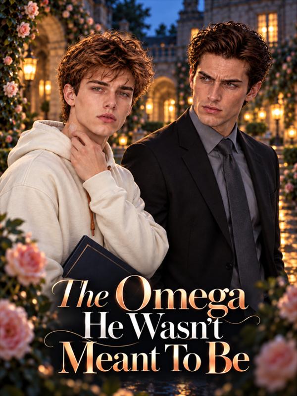 The Omega He Wasn't Meant To Be