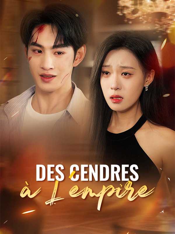 (Doublé) Des Cendres à L'empire