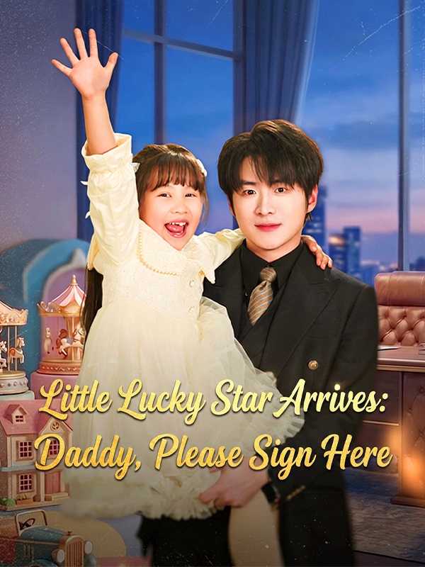 Little Lucky Star Arrives: Daddy, Please Sign Here