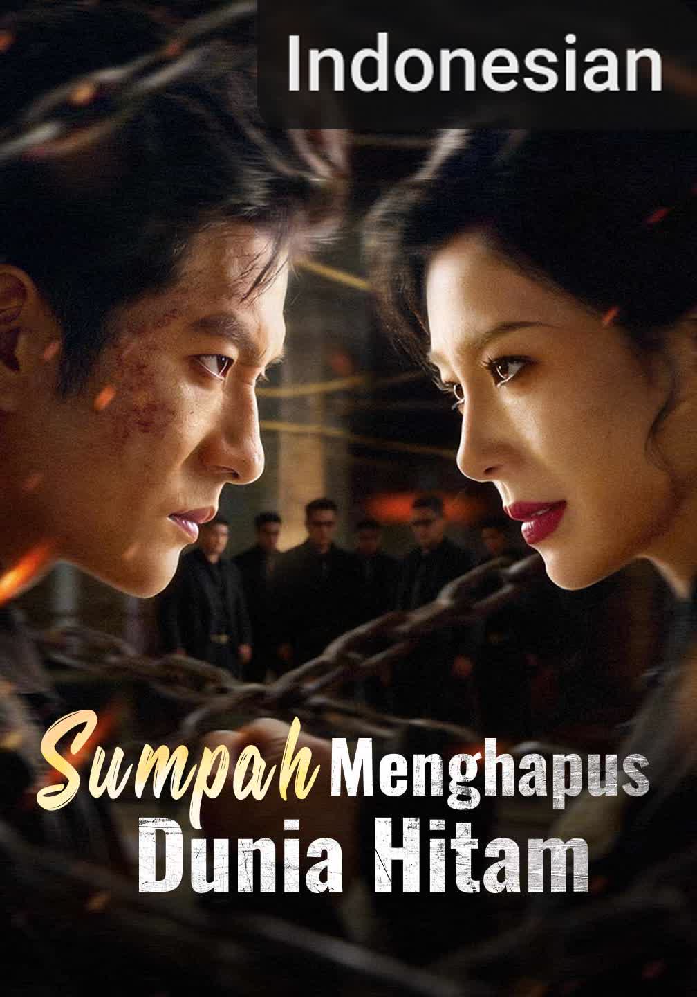 [Versi Dub] Sumpah Menghapus Dunia Hitam [Indonesian] (2024)