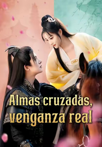 Almas cruzadas, venganza real