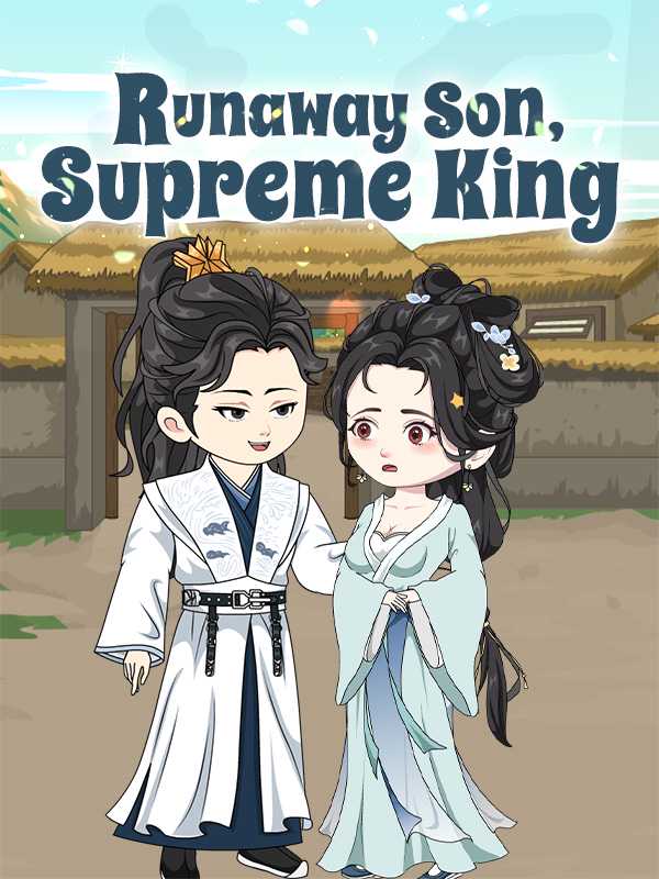 Runaway Son, Supreme King