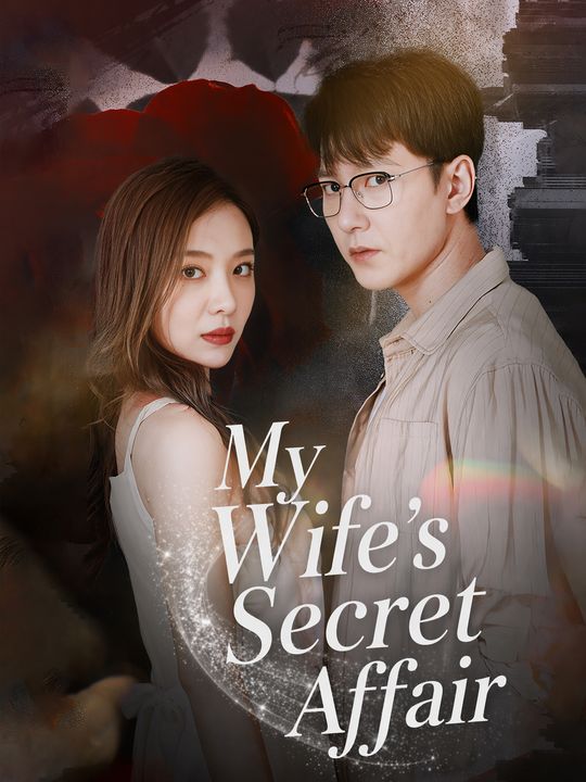 My Wife's Secret Affair