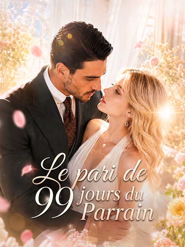 Le pari de 99 jours du Parrain