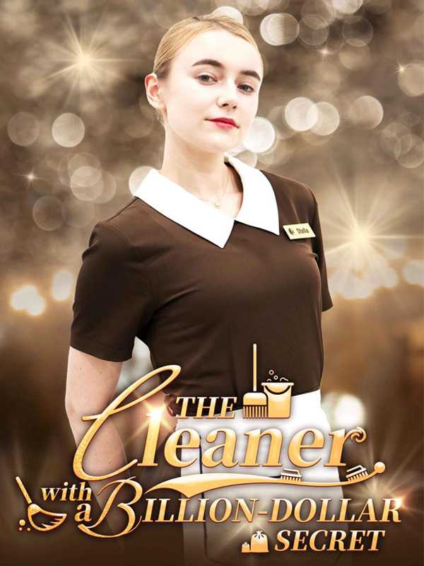 The Cleaner with a Billion-Dollar Secret