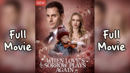 When Love's Sorrow Plays Again (2024)