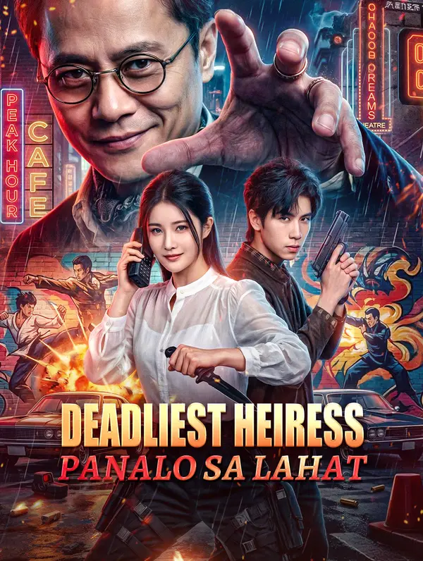 Deadliest Heiress Panalo sa Lahat(Dubbed)