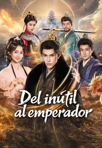 Del inútil al emperador