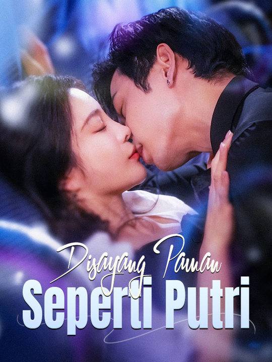 Disayang Paman Seperti Putri (Sulih Suara)