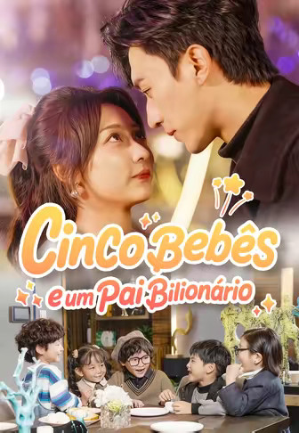 [dublado]Cinco Bebês e um Pai Bilionário