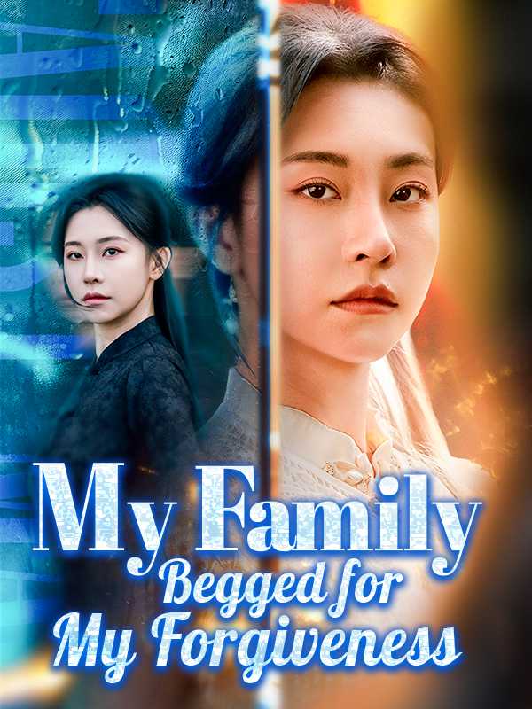 (DUBBED) My Family Begged for My Forgiveness