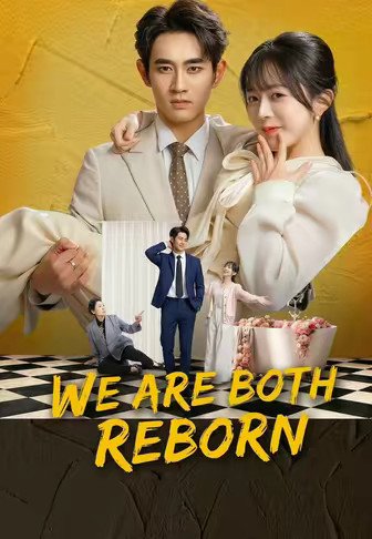 We Are Both Reborn