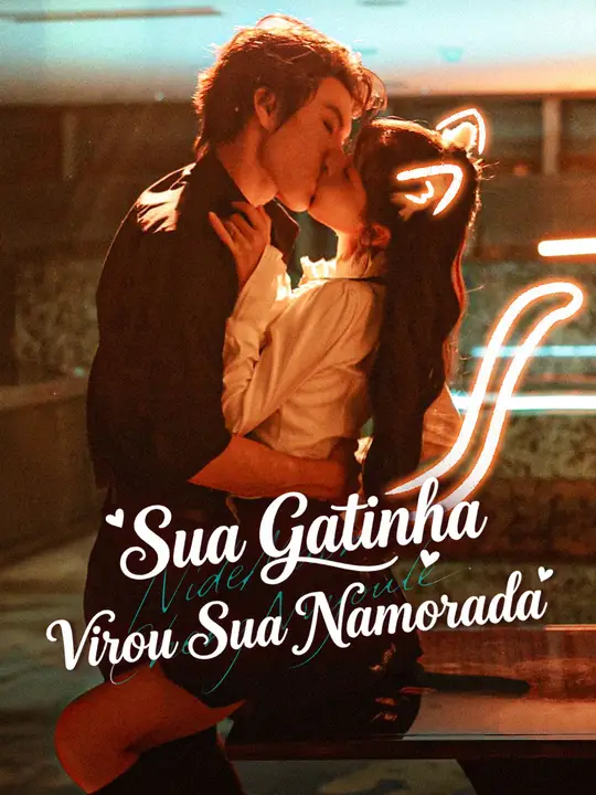 Sua Gatinha Virou Sua Namorada