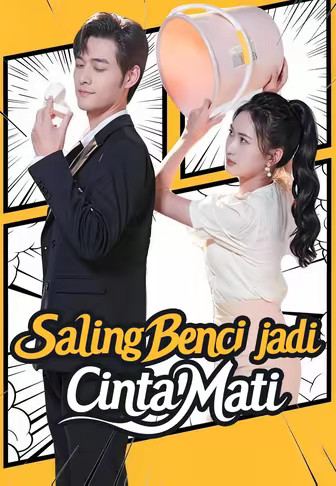 Saling Benci jadi Cinta Mati