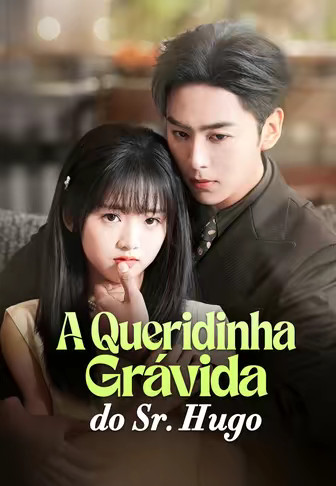 A Queridinha Grávida do Sr. Hugo(Dublado)