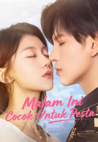 (Dub)Malam Ini Cocok Untuk Pesta