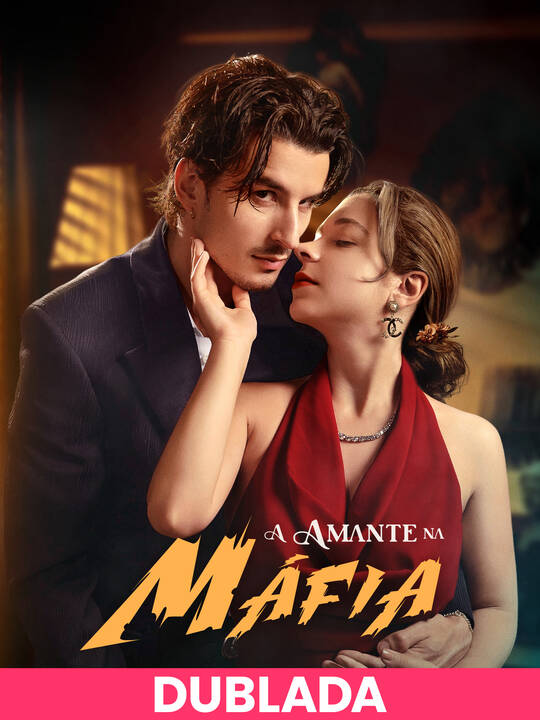 (DUBLADA)A Amante na Máfia
