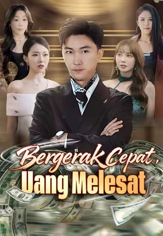 Bergerak Cepat, Uang Melesat