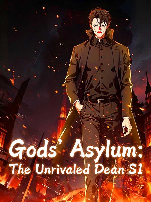 Gods' Asylum: The Unrivaled Dean S1